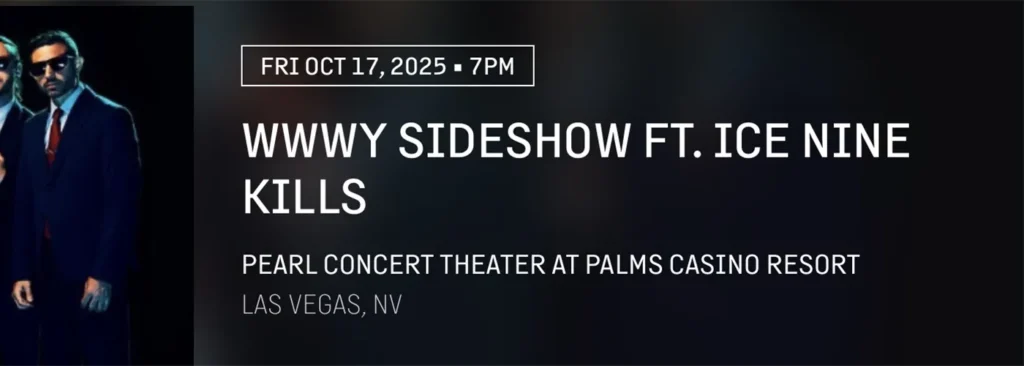 Ice Nine Kills & The Plot In You at Pearl Concert Theater At Palms Casino Resort